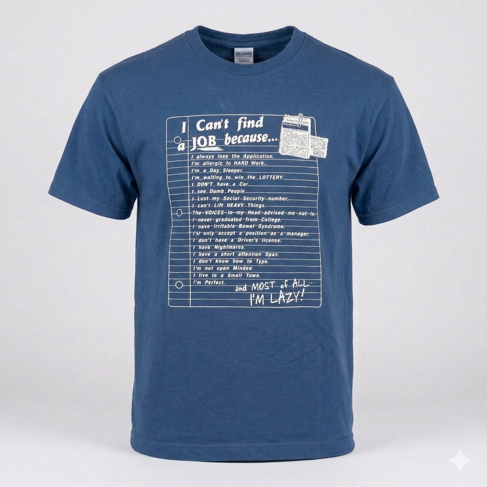 I Cant Find‎ A Job Humor Graphic T Shirt Mens Large Blue Y2K Slacker Lazy
